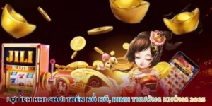 Lợi ích khi chơi trên nổ hũ