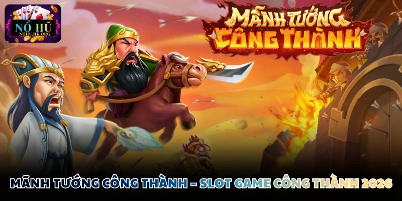 Mãnh Tướng Công Thành