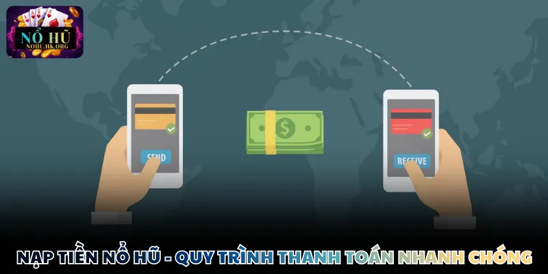 Nạp tiền Nổ Hũ