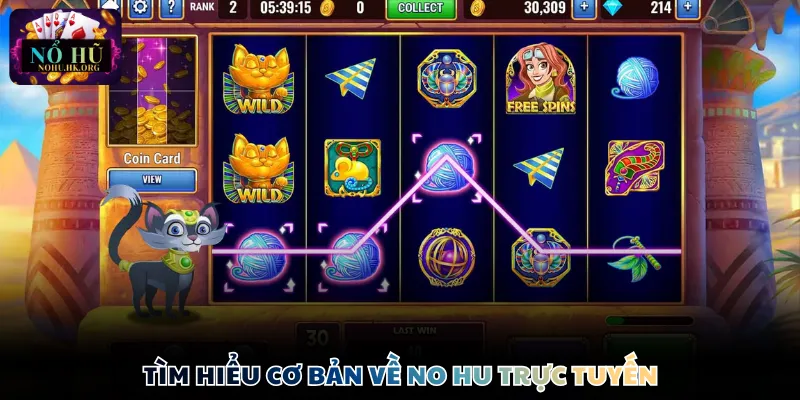 Tìm hiểu cơ bản về No hu trực tuyến