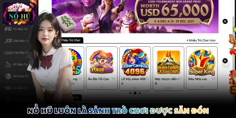 Nổ Hũ luôn là sảnh trò chơi được săn đón