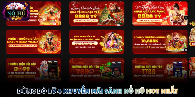 Đừng bỏ lỡ 4 khuyến mãi sảnh Nổ Hũ hot nhất